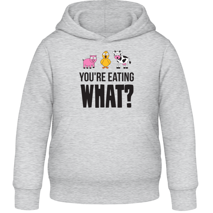 You're Eating What Kids Hoodie contain pic