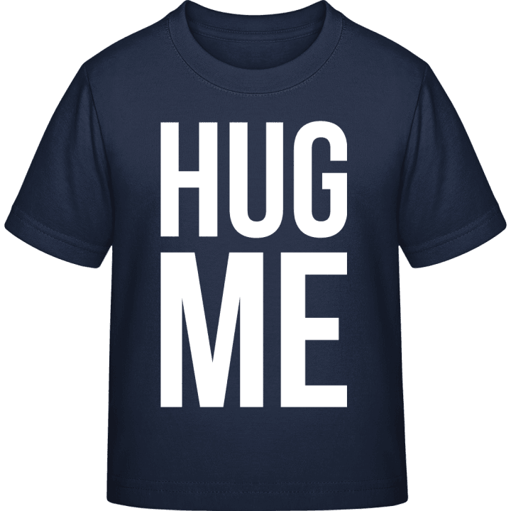 Hug Me Typo Kinder T-Shirt contain pic