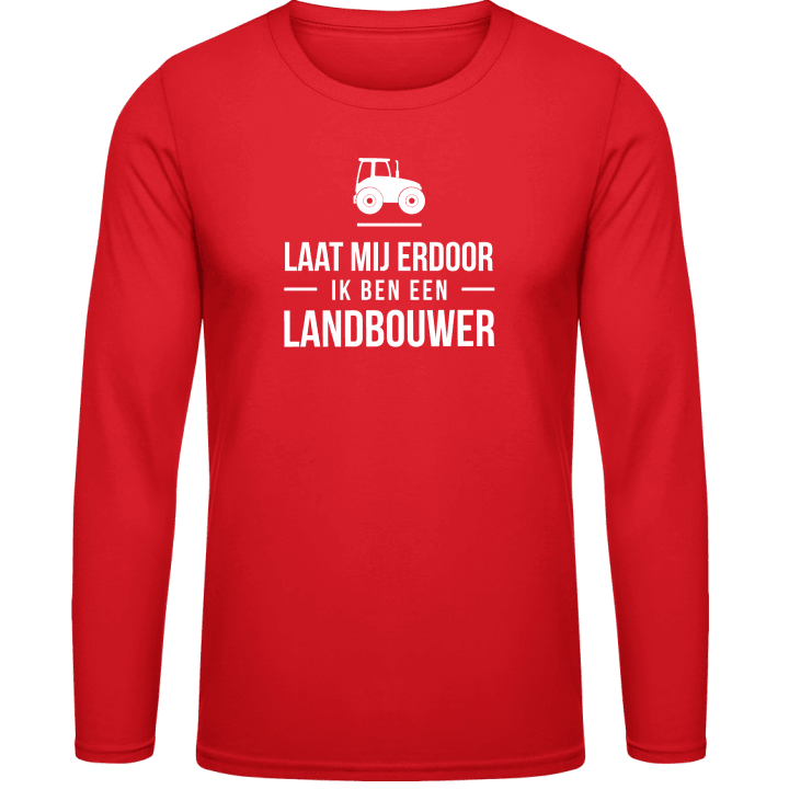 Laat mij erdoor ik ben een landbouwer T-shirt à manches longues contain pic