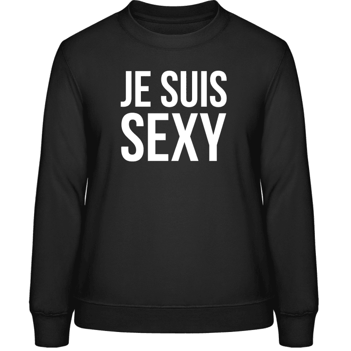 Je suis sexy Sweatshirt för kvinnor contain pic