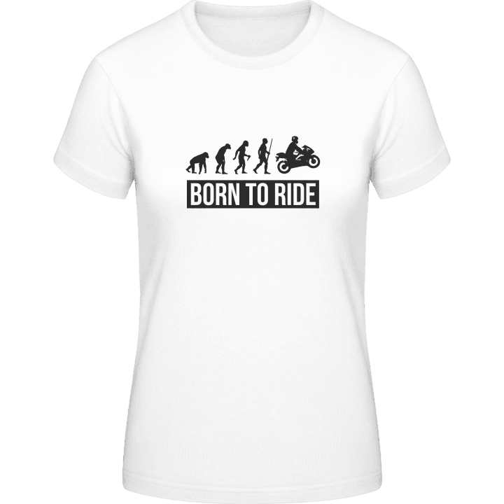 Born To Ride Motorbike T-skjorte for kvinner contain pic