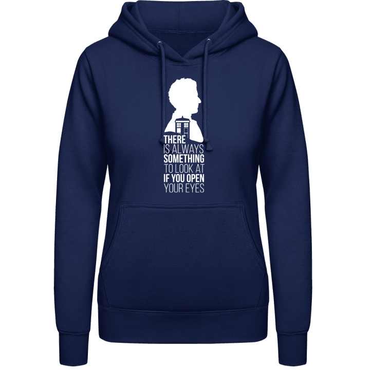 There is always something to look at Vrouwen Hoodie 0 image