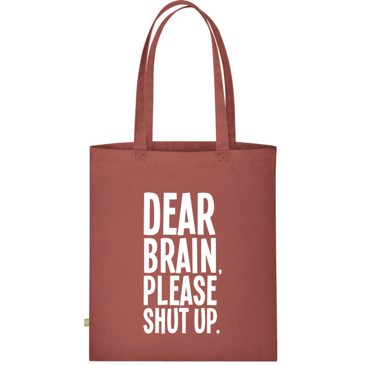 Dear Brain Please Shut Up Stofftasche 0 image