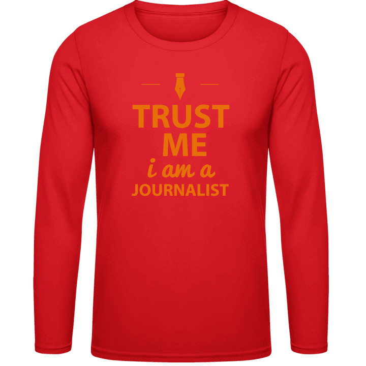 Trust Me I´m A Journalist Shirt met lange mouwen contain pic