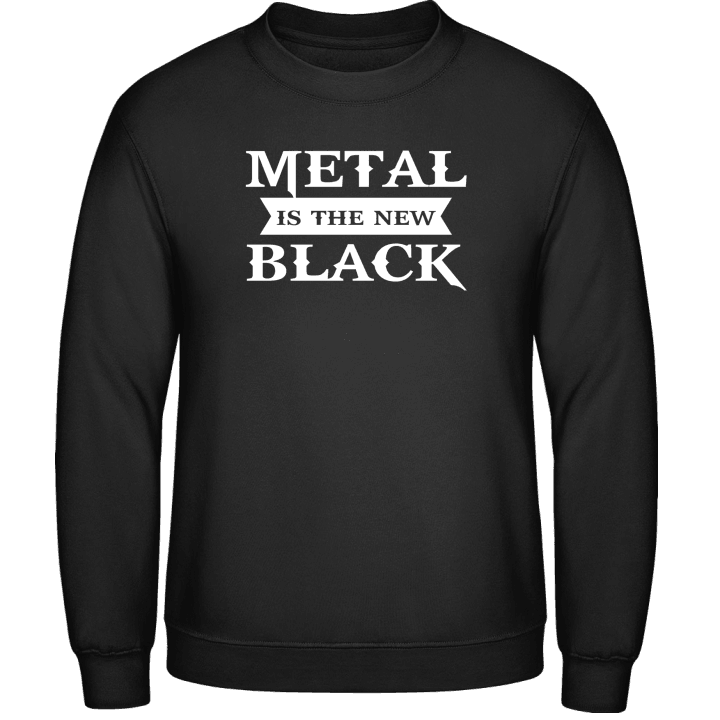 Metal Is The New Black Felpa contain pic
