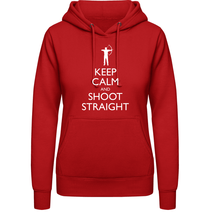 Keep Calm And Shoot Straight Vrouwen Hoodie contain pic