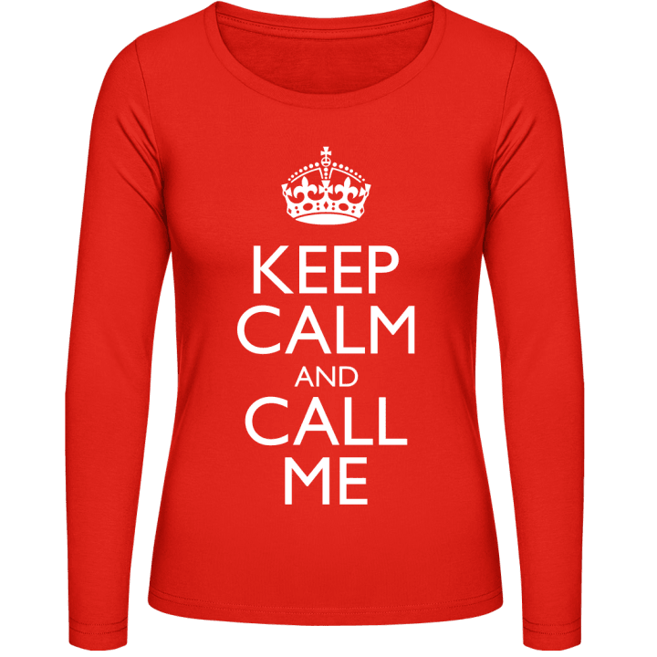 Keep Calm And Call Me Langermet skjorte for kvinner 0 image