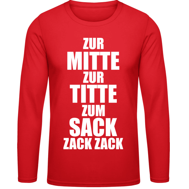 Zur Mitte Zur Titte Trinkspruch Shirt met lange mouwen contain pic