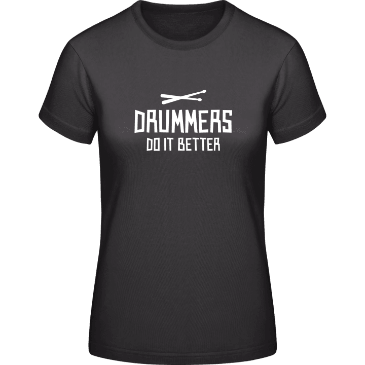 Drummers Do It Better T-skjorte for kvinner contain pic