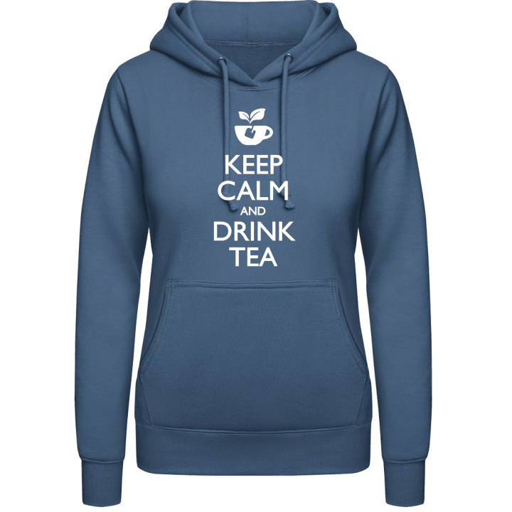 Keep calm and drink Tea Vrouwen Hoodie contain pic