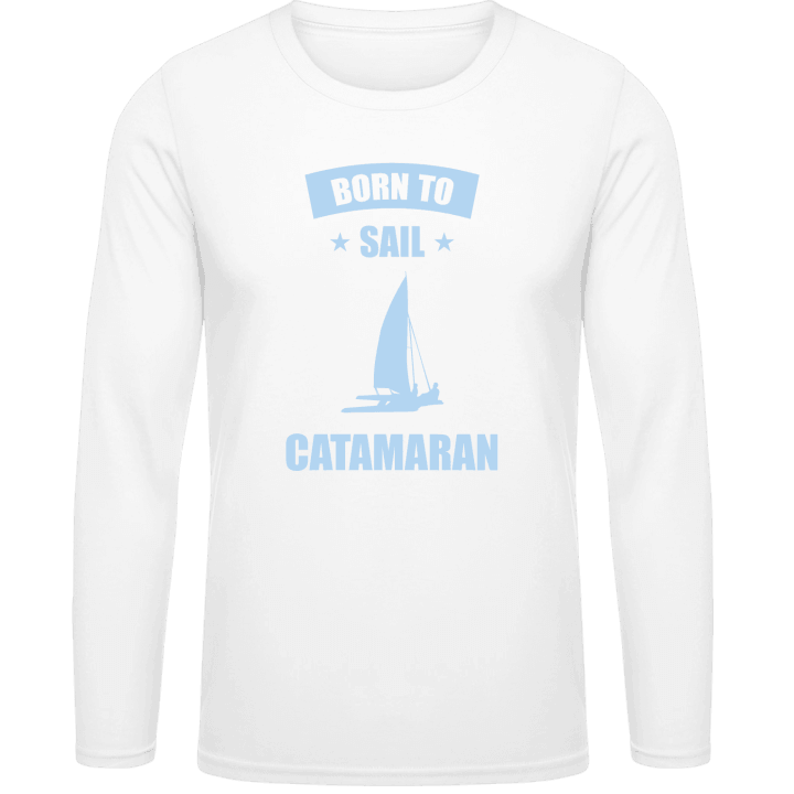 Born To Sail Catamaran Langarmshirt contain pic