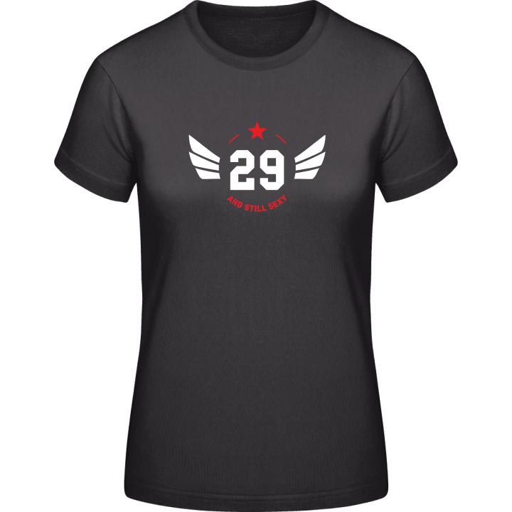 29 Years and still sexy Vrouwen T-shirt 0 image