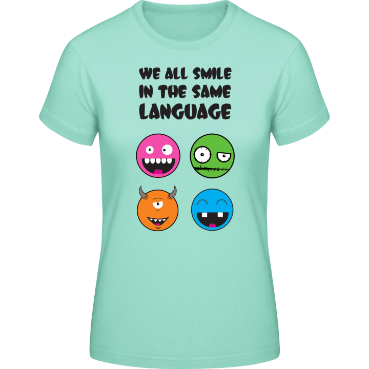 We All Smile In The Same Language Smileys T-shirt för kvinnor contain pic