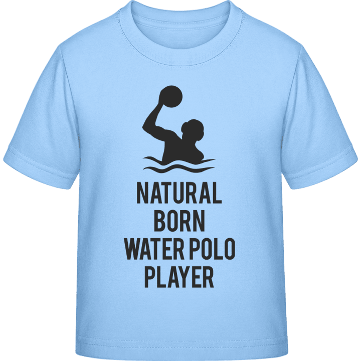 Natural Born Water Polo Player Kinder T-Shirt contain pic