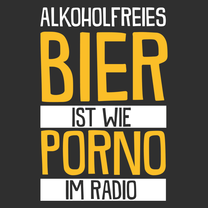 Alkohol freies Bier ist wie Porno im radio T-shirt til kvinder 0 image