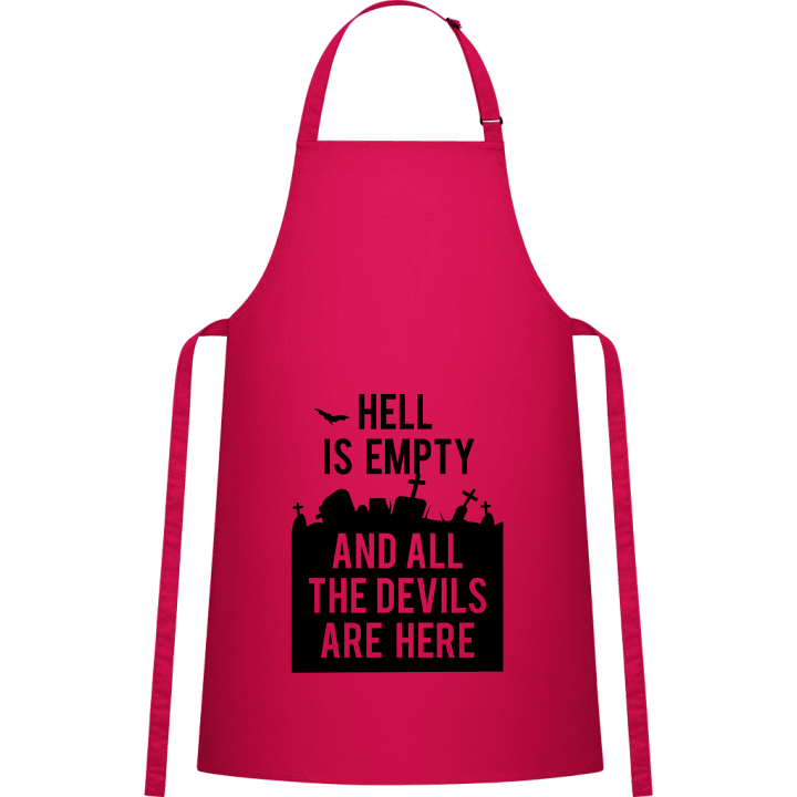 Hell is Empty and all the Devils are here Kitchen Apron contain pic