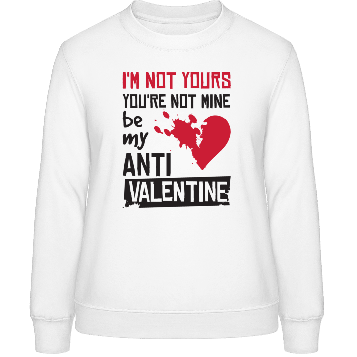 Be My Anti Valentine Frauen Sweatshirt 0 image