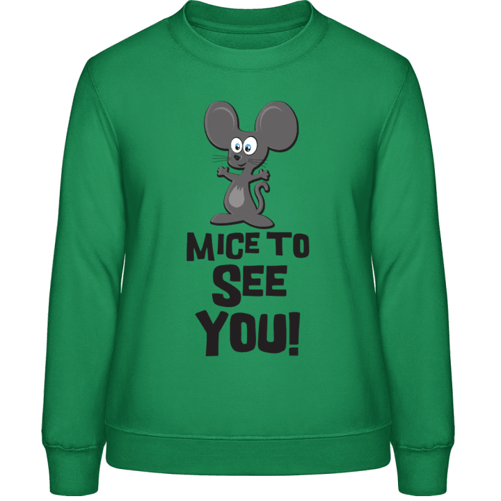 Mice to See You Sweatshirt för kvinnor 0 image