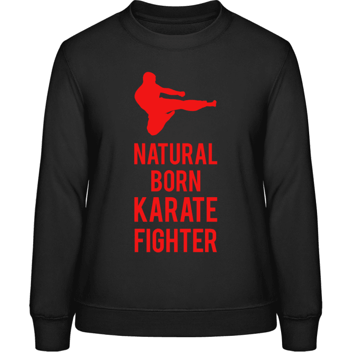 Natural Born Karate Fighter Sweatshirt för kvinnor contain pic