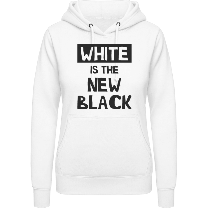 White Is The New Black Slogan Frauen Kapuzenpulli 0 image