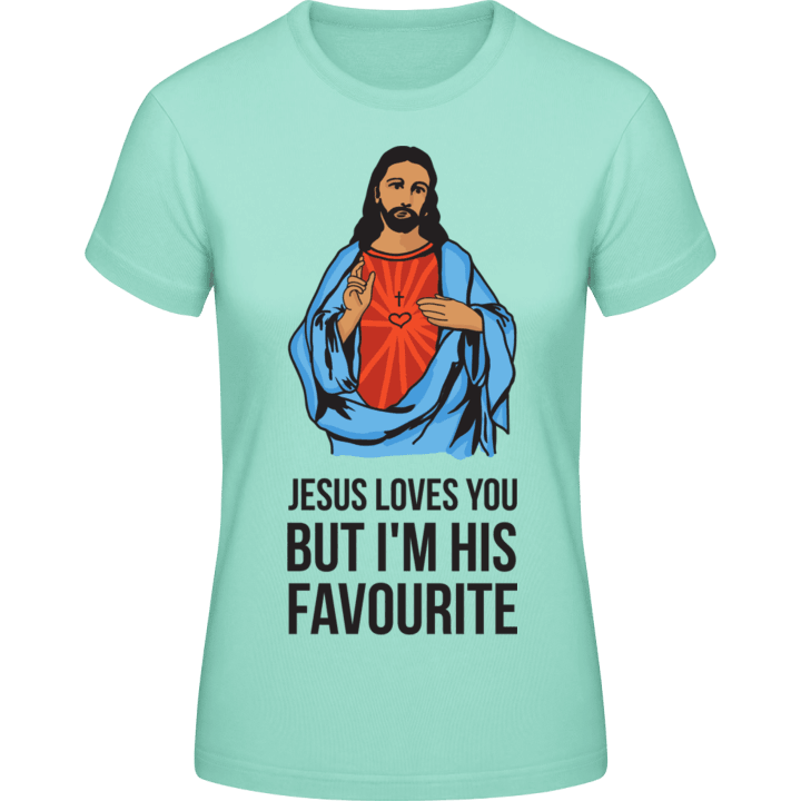 Jesus Loves You But I'm His Favourite Frauen T-Shirt contain pic