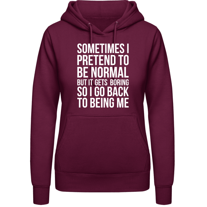 Sometimes I Pretend To Be Normal Sudadera con capucha para mujer 0 image
