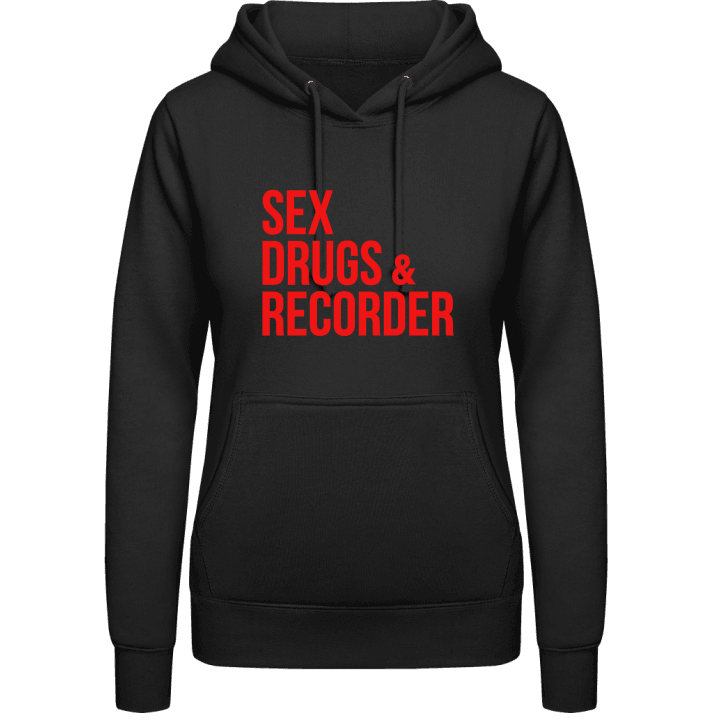 Sex Drugs Recorder Hoodie för kvinnor contain pic
