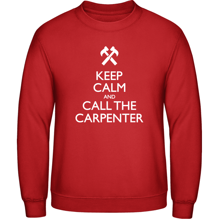 Keep Calm And Call The Carpenter Sudadera contain pic