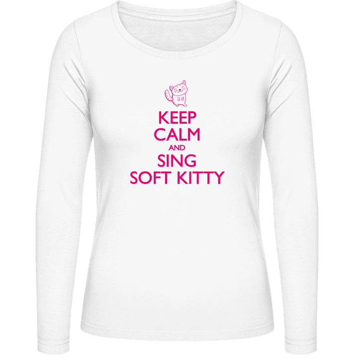 Keep calm and sing Soft Kitty Vrouwen Lange Mouw Shirt 0 image