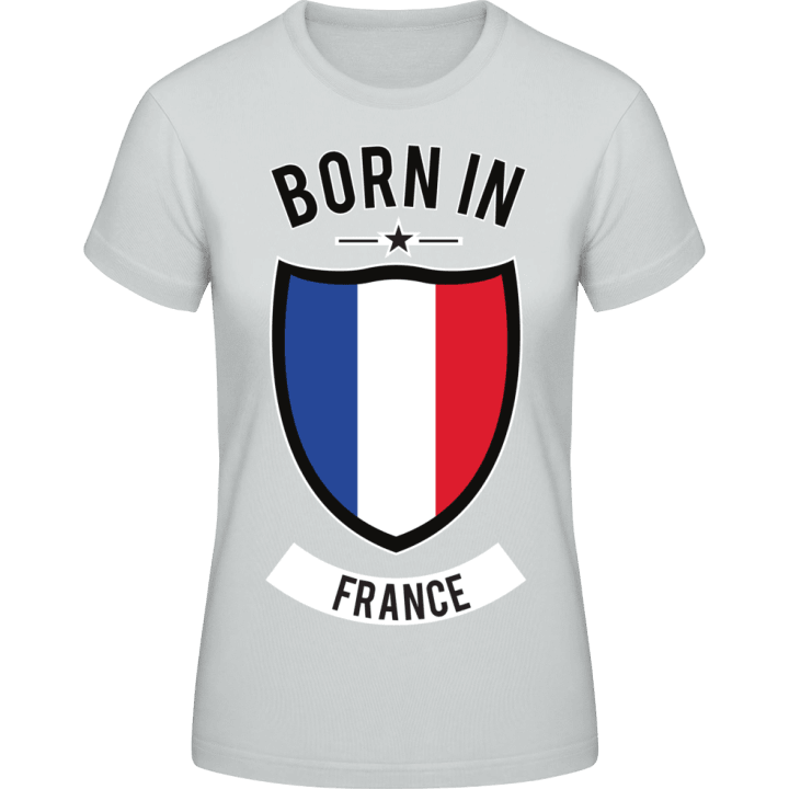 Born in France Camiseta de mujer 0 image