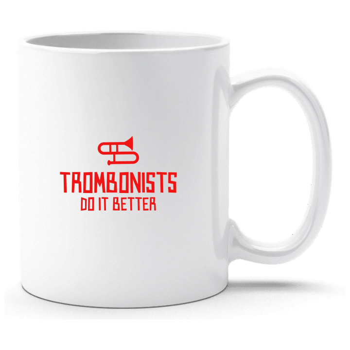 Trombonists Do It Better Tasse contain pic