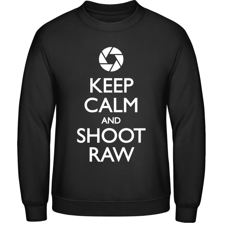 Keep Calm and Shoot Raw Sweatshirt 0 image