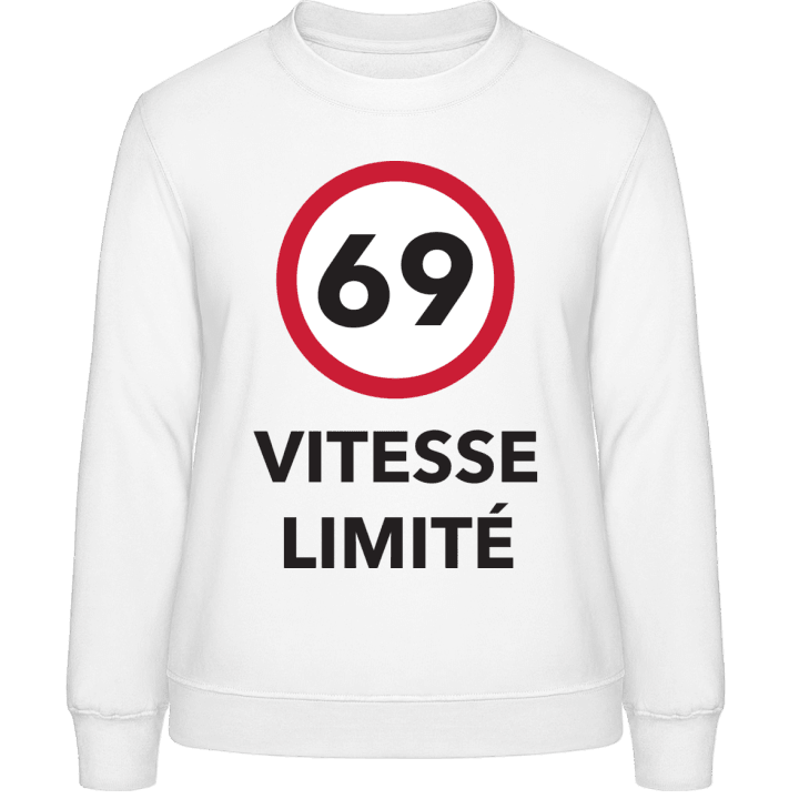 69 Vitesse limitée Sweat-shirt pour femme contain pic
