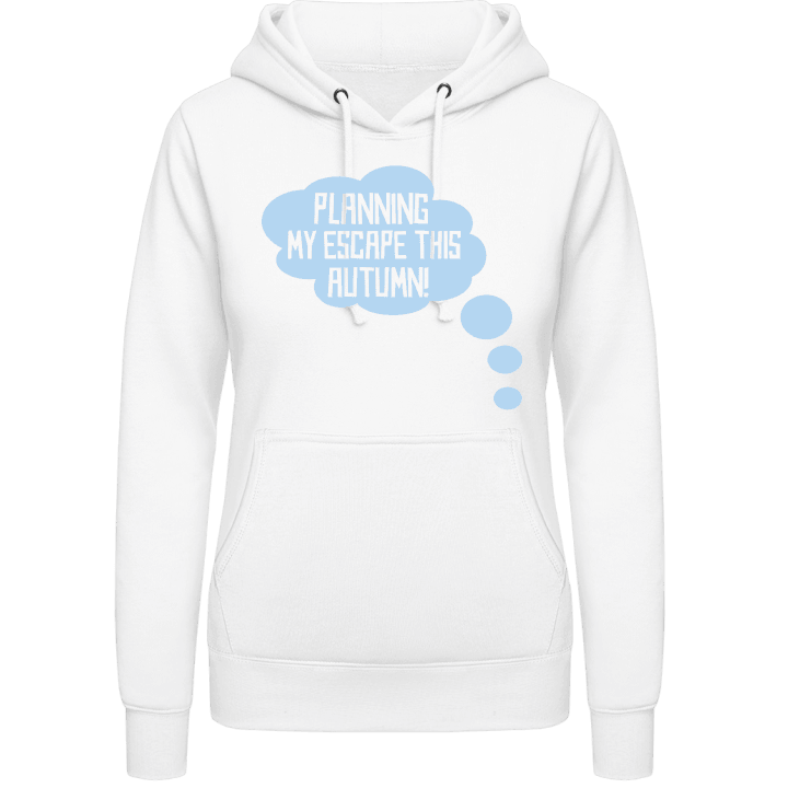 Planning My Escape This Autumn Vrouwen Hoodie 0 image