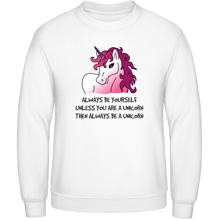 Always Be Yourself Unicorn Sweatshirt contain pic