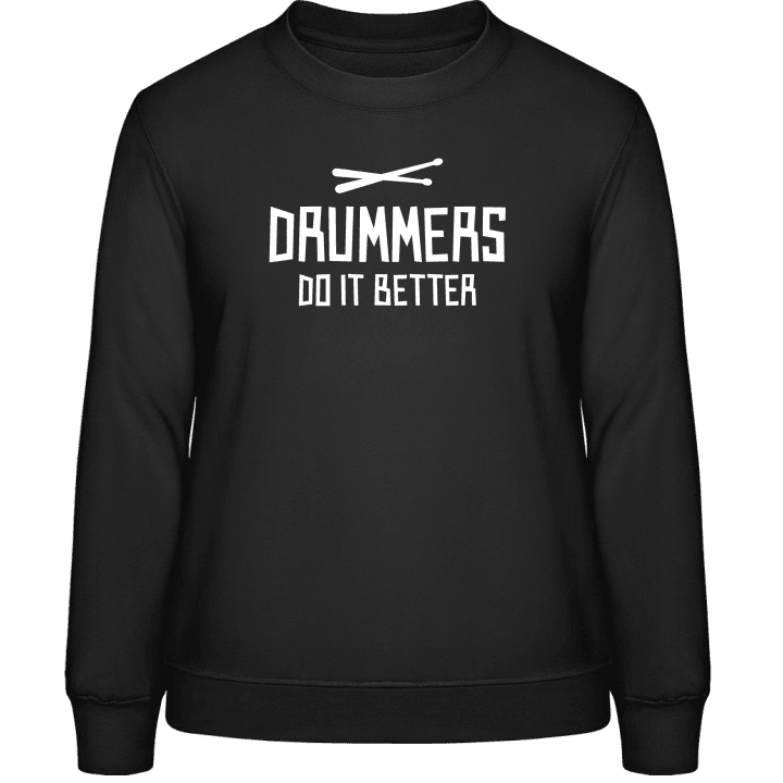 Drummers Do It Better Sweatshirt för kvinnor contain pic