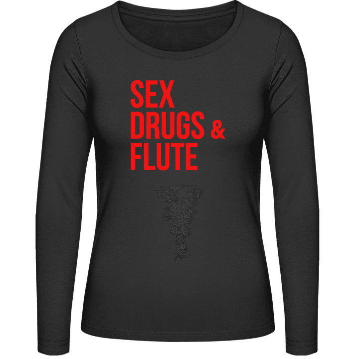 Sex Drugs And Flute Langermet skjorte for kvinner contain pic