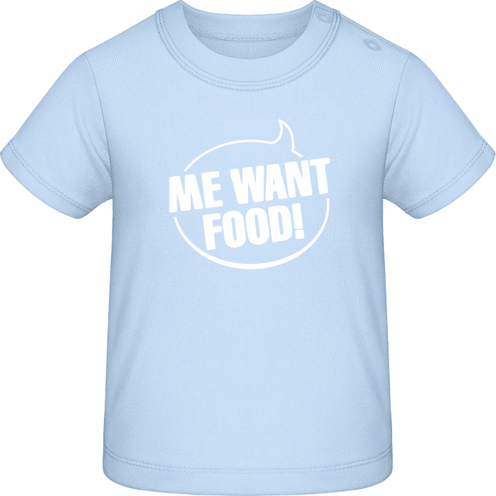 Me Want Food Camiseta de bebé contain pic