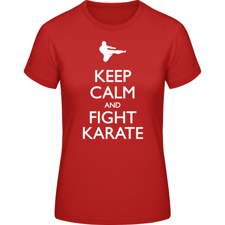 Keep Calm and Fight Karate T-shirt för kvinnor contain pic