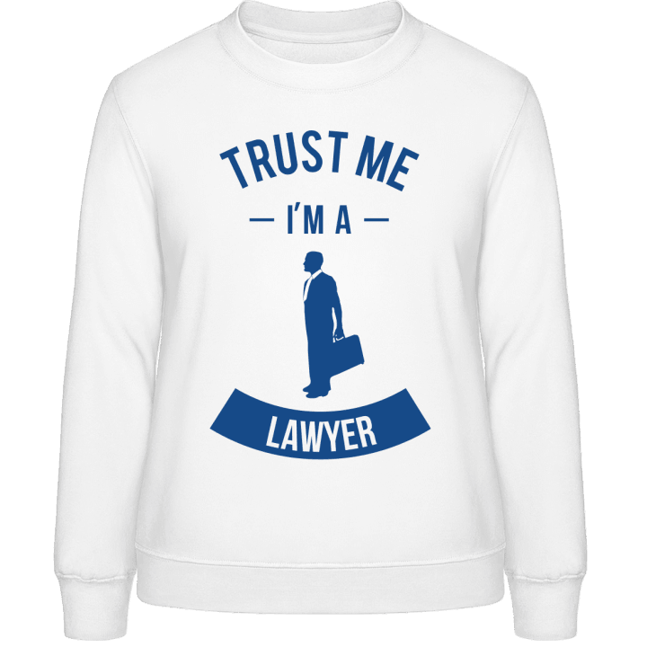 Trust Me I'm A Lawyer Sweat-shirt pour femme contain pic