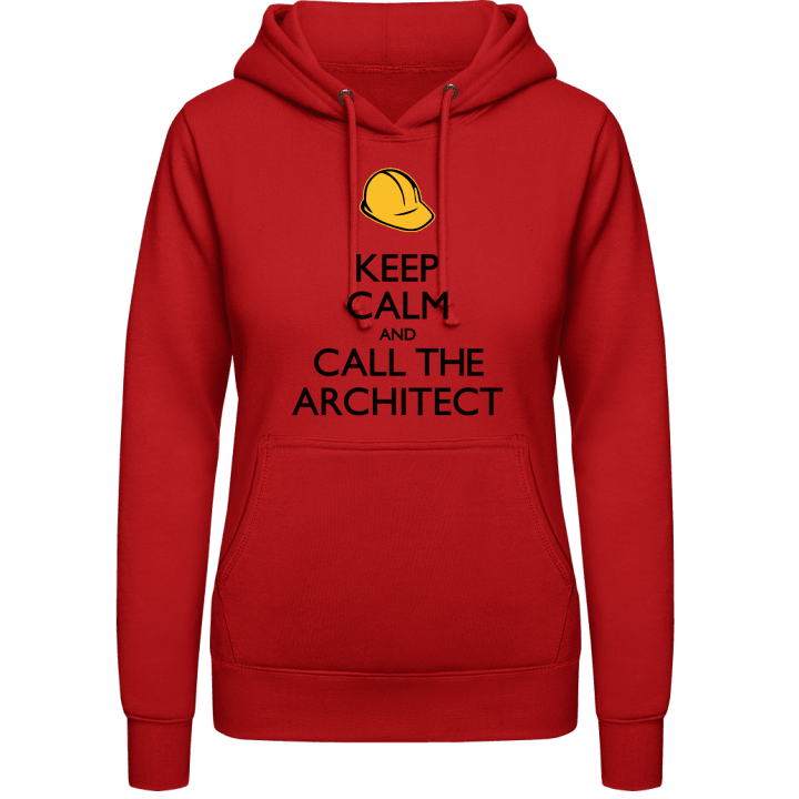Keep Calm And Call The Architect Vrouwen Hoodie contain pic