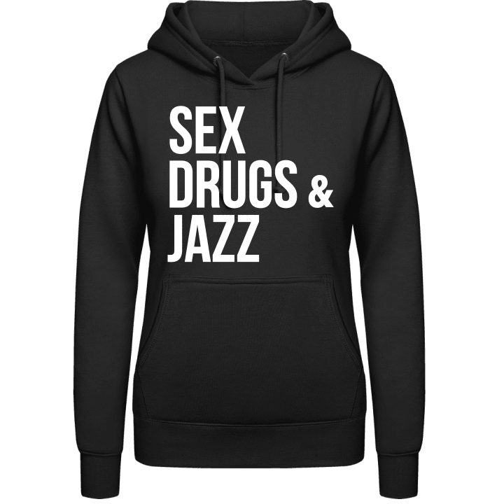 Sex Drugs Jazz Felpa con cappuccio da donna contain pic