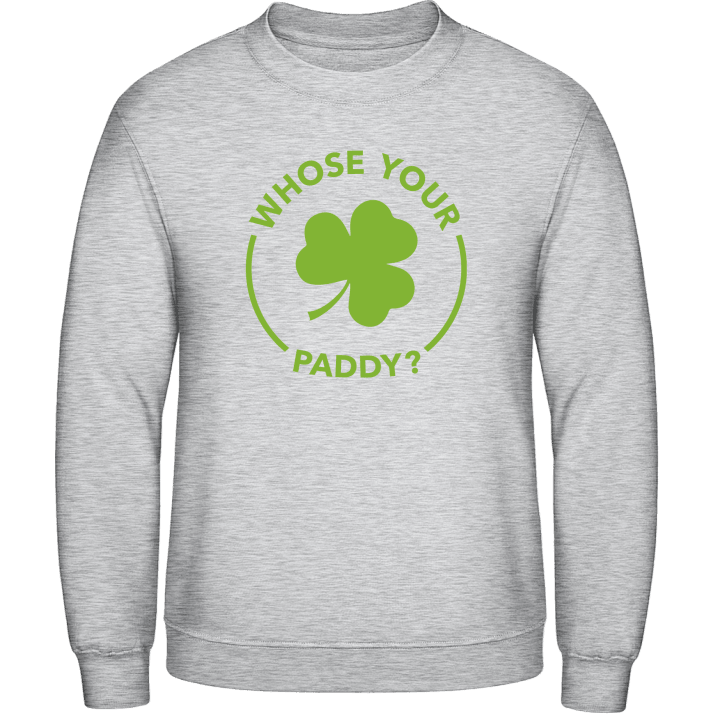 Whose Your Paddy Sweatshirt 0 image