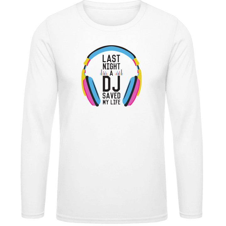 Last Night a DJ Saved my Life Långärmad skjorta contain pic
