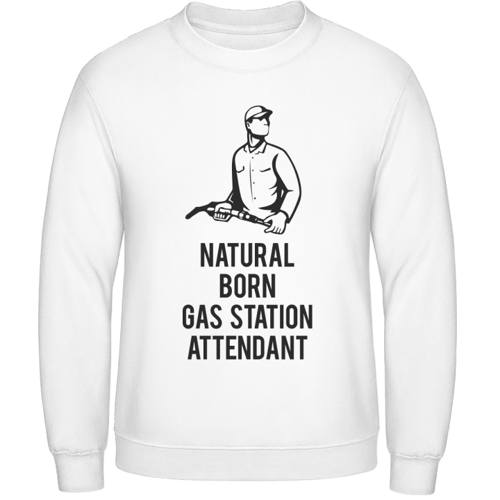Natural Born Gas Station Attendant Sweatshirt contain pic