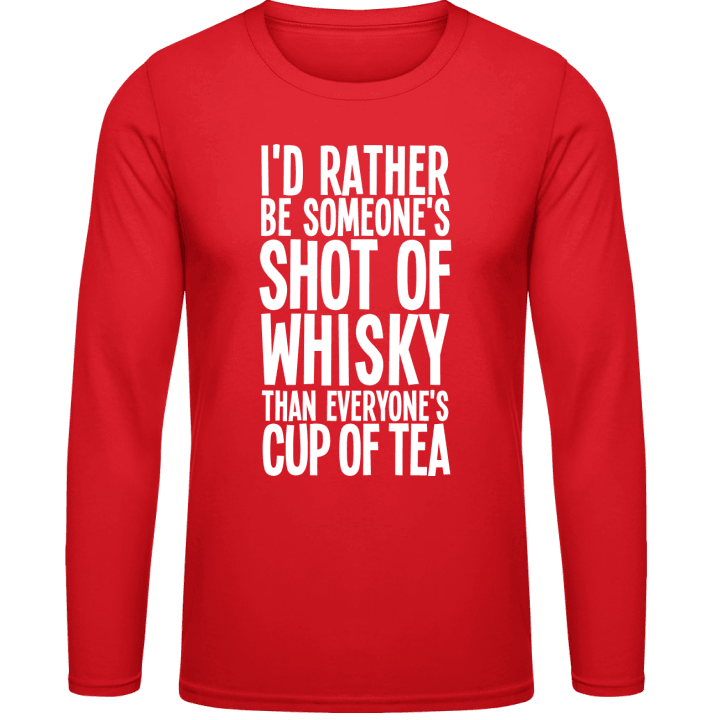 I´d Rather Be Someone´s Shot Langarmshirt contain pic