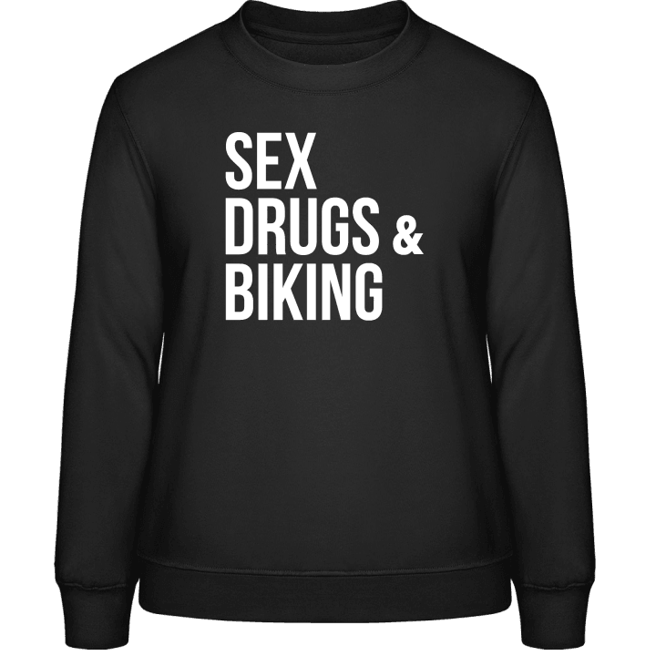 Sex Drugs Biking Frauen Sweatshirt contain pic