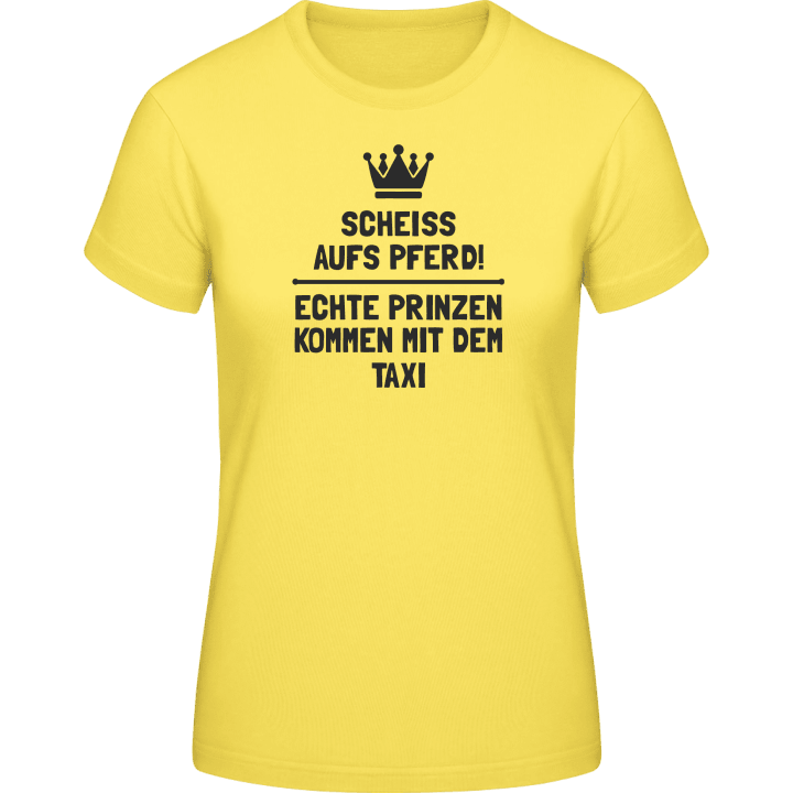 Echte Prinzen kommen mit dem Taxi Frauen T-Shirt contain pic