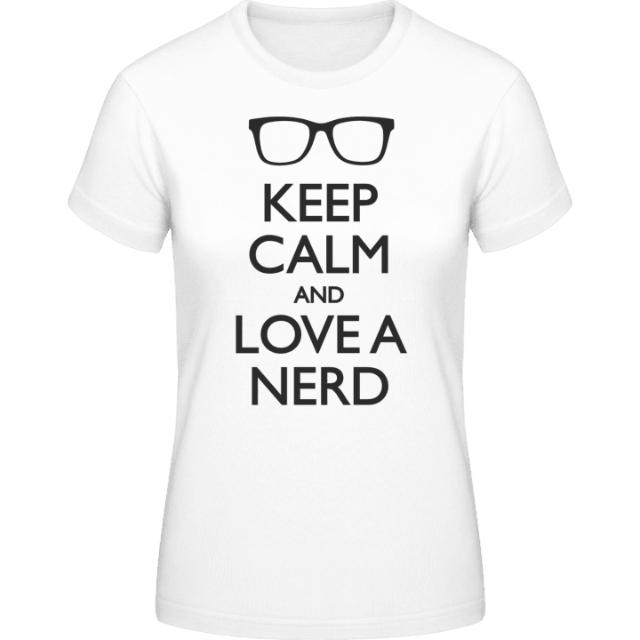 Keep Calm And Love A Nerd Vrouwen T-shirt 0 image