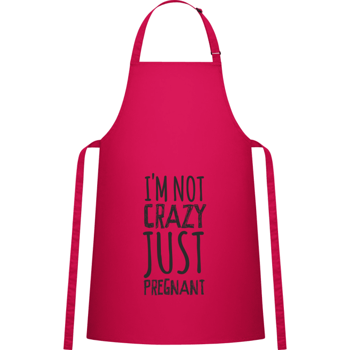 I´m Not Crazy Just Pregnant Kitchen Apron contain pic
